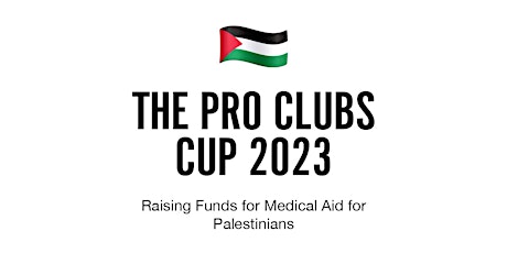 The VERSUS Pro Clubs Cup 2023 for Medical Aid for Palestinians primary image