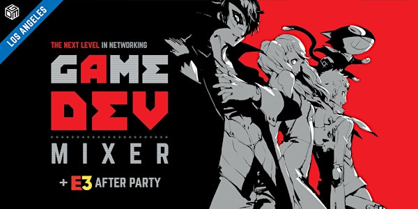 GameDev Mixer (LA) E3 Edition