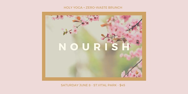 NOURISH - Holy Yoga + Zero Waste Brunch