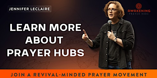 Hauptbild für Awakening Prayer Hubs Webinar | Learn More About Starting a Hub