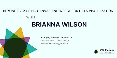 DVS Portland - Beyond SVG: Using Canvas and WebGL for Data Visualization primary image