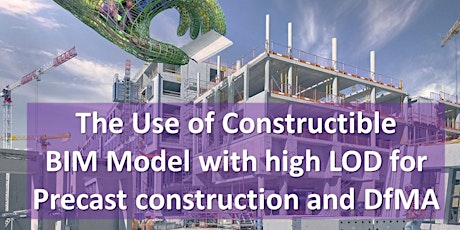 The Use of Constructible BIM Model with high LOD for precast construction and DfMA primary image