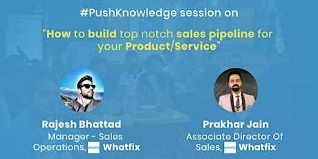 PushConnect 21 Bengaluru :  How to build killer sales Pipeline primary image