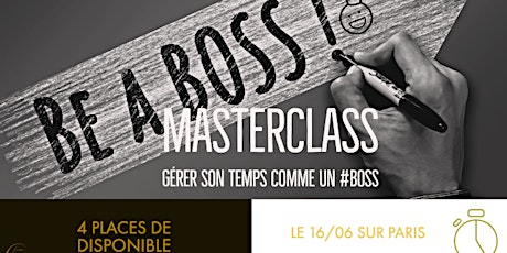 Image principale de Masterclass: "Gérer son temps comme un #boss"