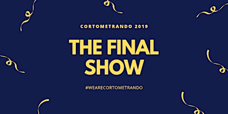 Immagine principale di Cortometrando 2019 - The Final Show 