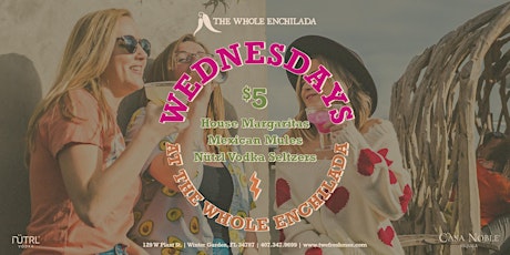 $5 Wednesdays | The Whole Enchilada Winter Garden