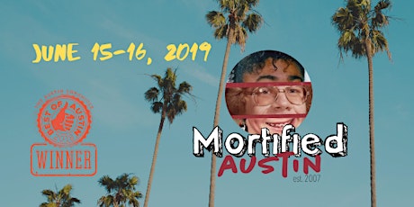 MORTIFIED AUSTIN - June 15-16 *ALL SHOWS ASL INTERPRETED* primary image