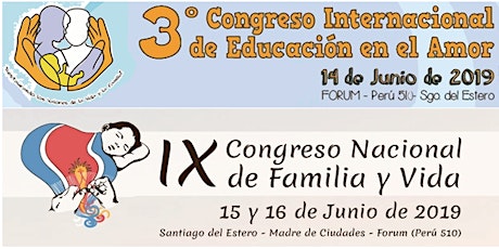 Imagen principal de IX CONGRESO NACIONAL DE FAMILIA Y VIDA y 3° CONGRESO INTERNACIONAL DE EDUCACIÓN EN EL AMOR