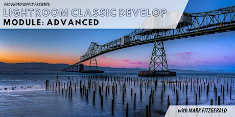 Lightroom Classic Develop Module: Advanced with Mark Fitzgerald primary image