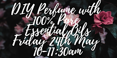 Primaire afbeelding van DIY Perfume with 100% pure essential oils 
