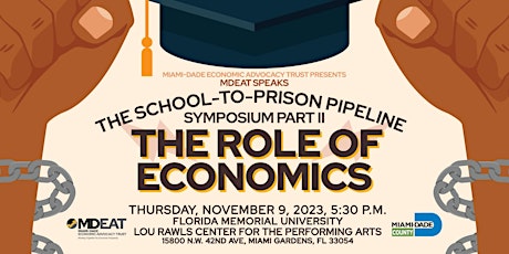 Imagem principal do evento MDEAT Speaks: The School-to-Prison Pipeline Part II - Role of Economics