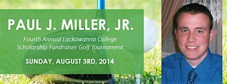 Paul J. Miller, Jr. 4th Annual Lackawanna College Scholarship Outing primary image