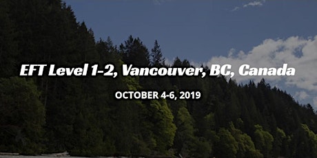 EFT Level 1-2, Vancouver, BC, Canada, Oct. 4-6, 2019 primary image