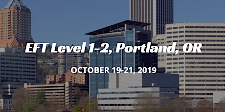 EFT Level 1-2, Portland, OR, Oct 19-21, 2019 primary image