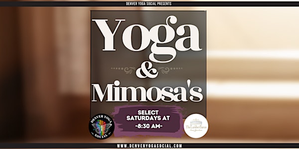 Yoga and Mimosas at The Lumber Baron in the Highlands of North Denver