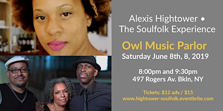 Alexis Hightower and SoulFolk Experience Live at the Owl Music Parlor primary image