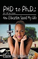 Dr. E's PHD to Ph.D: How Education Saved My Life-One Woman Show primary image