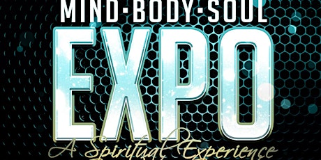 Mind, Body & Soul Expo: A Spiritual Experience primary image