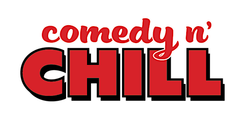 Hauptbild für Comedy n' Chill