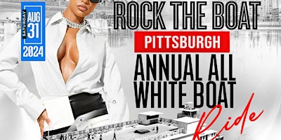 Imagen principal de ROCK THE BOAT PITTSBURGH 2024 LABOR DAY WEEKEND ALL WHITE BOAT RIDE PARTY