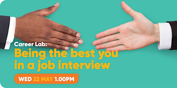 Career Lab: Being the best you in a job interview