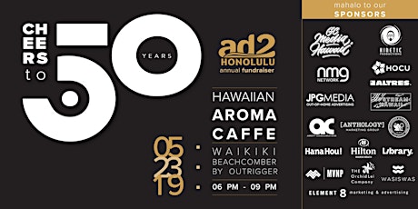 Ad 2 Honolulu Annual Fundraiser: Cheers to 50 Years primary image