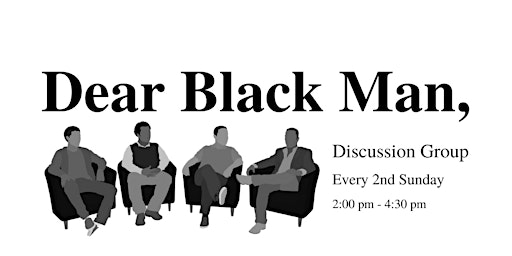 Imagem principal do evento Dear Black Man Discussion Group