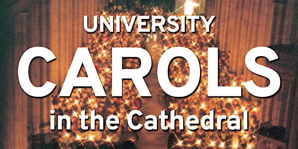 FREE Student Tickets: University of Kent Cathedral Carol Service