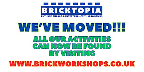 Hauptbild für EVENTS HAVE BEEN MOVED TO WWW.BRICKWORKSHOPS.CO.UK