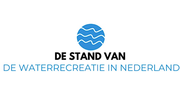 De Stand van de Waterrecreatie Nederland