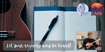 Primaire afbeelding van Recovery Songwriting (Brought to you by Yarrow Collective and CAiR)