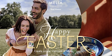 Happy Easter:  Special Dinner @ Melia Tapas Bar