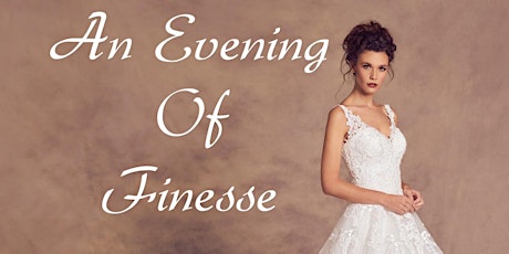  Wedding Fayre and Catwalk Event An Evening Of Finesse  primary image