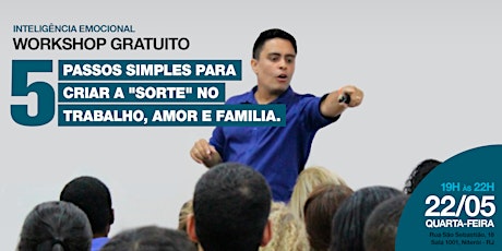 Imagem principal do evento WORKSHOP GRATUITO - 5 Passos Simples Para Criar a "SORTE" No Trabalho, Amor e Família.