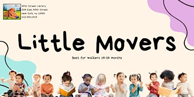 Hauptbild für Little Movers 11:15 AM at 67th Street Library