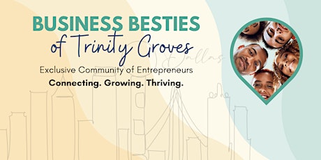 Business Besties of Trinity Groves primary image