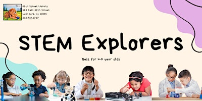 Image principale de STEM Explorers at 67th Street Library