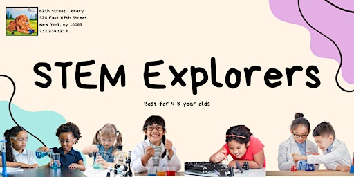 STEM Explorers at 67th Street Library primary image