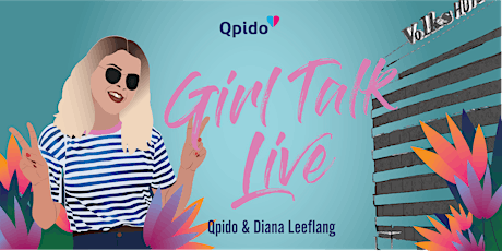 Primaire afbeelding van Girl Talk Live - Qpido X Diana Leeflang