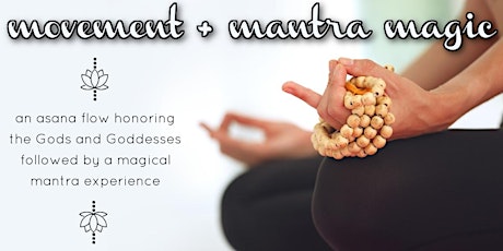 Movement + Mantra Magic