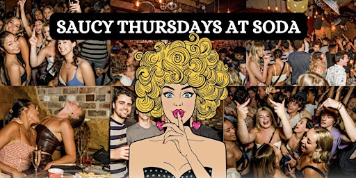 Imagen principal de Bondi Lines x Saucy Thursdays at Soda - Free Drink & $7 Drinks - Pre 12AM