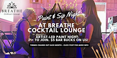 Image principale de Paint & Sip at Breathe Cocktail Lounge (21+, $5 Bar Bucks on Us)