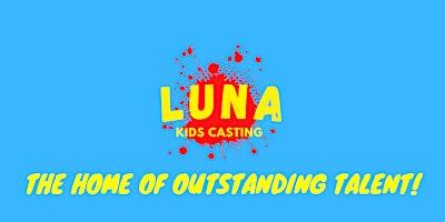 Luna Kids Casting Agency Auditions primary image