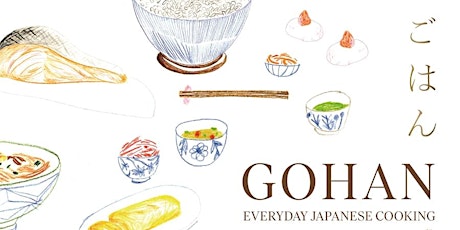 Image principale de Gohan: everyday Japanese cooking - an evening with Emiko Davies