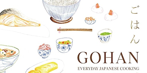 Gohan: everyday Japanese cooking - an evening with Emiko Davies primary image