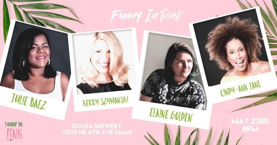 Funny In Pink LIVE! All Women Comedy Show Every Thursday in Miami (Free)