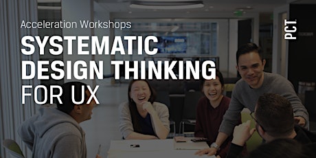 Systematic Design Thinking for UX