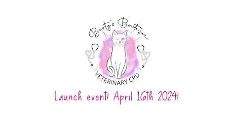 Burty's Boutique launch event!! A day of Veterinary CPD!