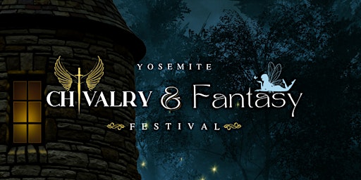 Imagem principal do evento Yosemite Chivalry & Fantasy Festival