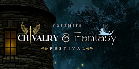 Yosemite Chivalry & Fantasy Festival primary image